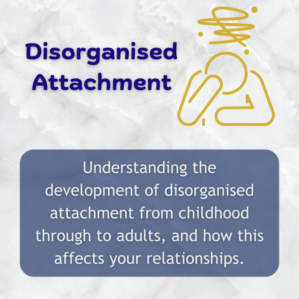 disorganised attachment